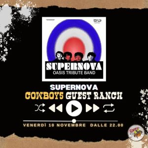QUESTA SERA SUPERNOVA LIVE AL “COWBOYS‘ GUEST RANCH“!!!